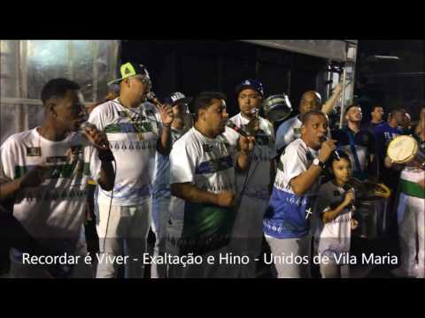 Recordar é Viver - Exaltação e Hino Unidos de Vila Maria