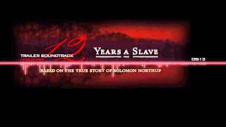 12 Years A Slave Trailer Soundtrack