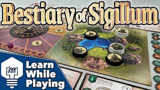 Bestiary of Sigillum - Learn While Playing!