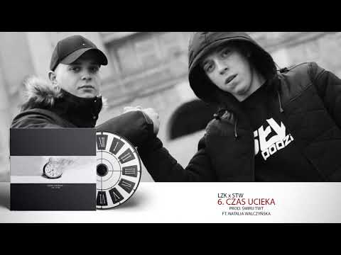 06.LZK x STW /Czas Ucieka.Feat Natalia Walczyńska.Prod Świru TwT