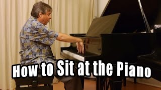 How to Sit at the Piano - Best Piano Sitting Position