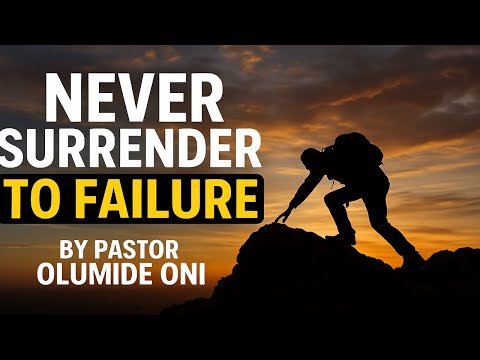 NEVER SURRENDER TO FAILURE | The Message That Will Change Your Life! 🔥