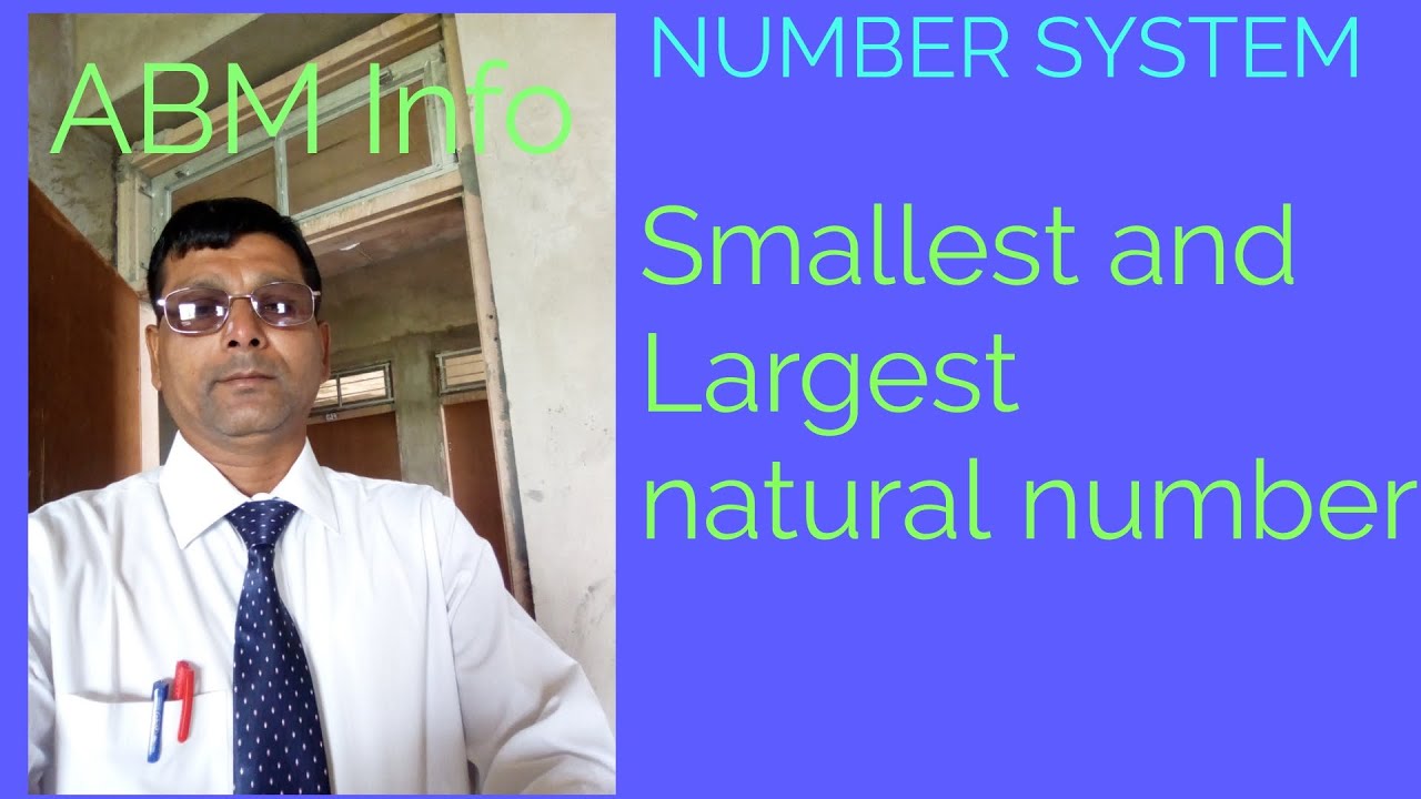 Smallest and Largest natural number