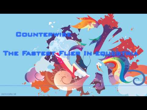 Counterwise - The Fastest Flier In Equestria
