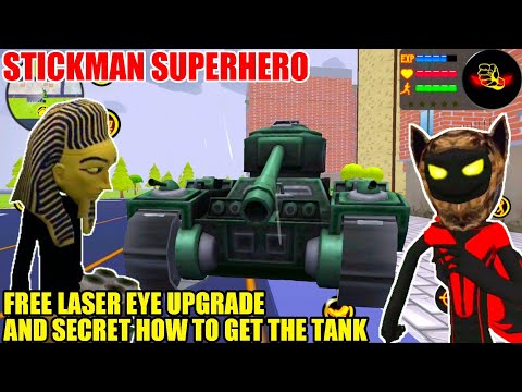 Stickman Superhero - Free Laser Eye Upgrade And Secret How To Get The Tank #4 - Android Gameplay FHD