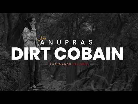 Anupras - Dirt Cobain (Official Lyrics Video) Prod. @RoniBeat 