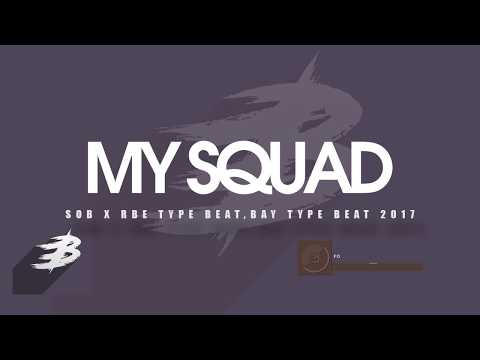 SOB x RBE Type Beat x Tee Grizzley Type Beat - My Squad