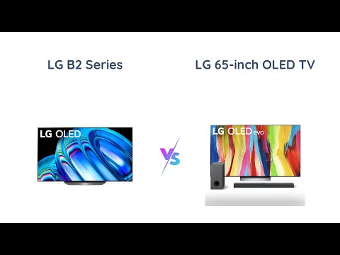 LG OLED TV Battle: B2 Series vs C2 Series