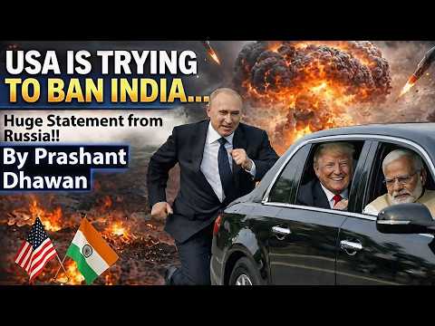 USA is Trying to BAN India says Russia | Is Putin Afraid of Losing India as a Friendly Country?