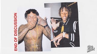 Rich The Kid - End Of Discussion (feat. Lil Wayne)