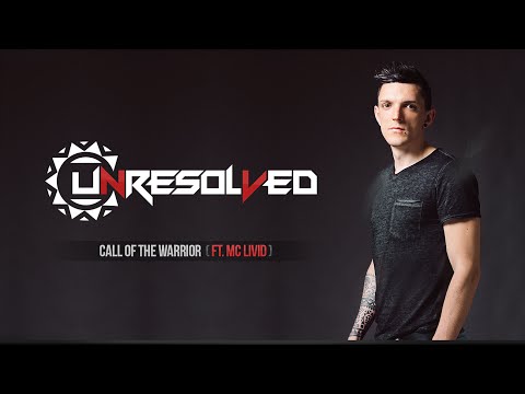 Unresolved & Mc Livid - Call of the warrior (Official Preview)