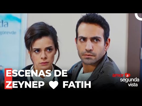 Escenas De Zeynep 💗 Fatih #4 - Amor a Segunda Vista
