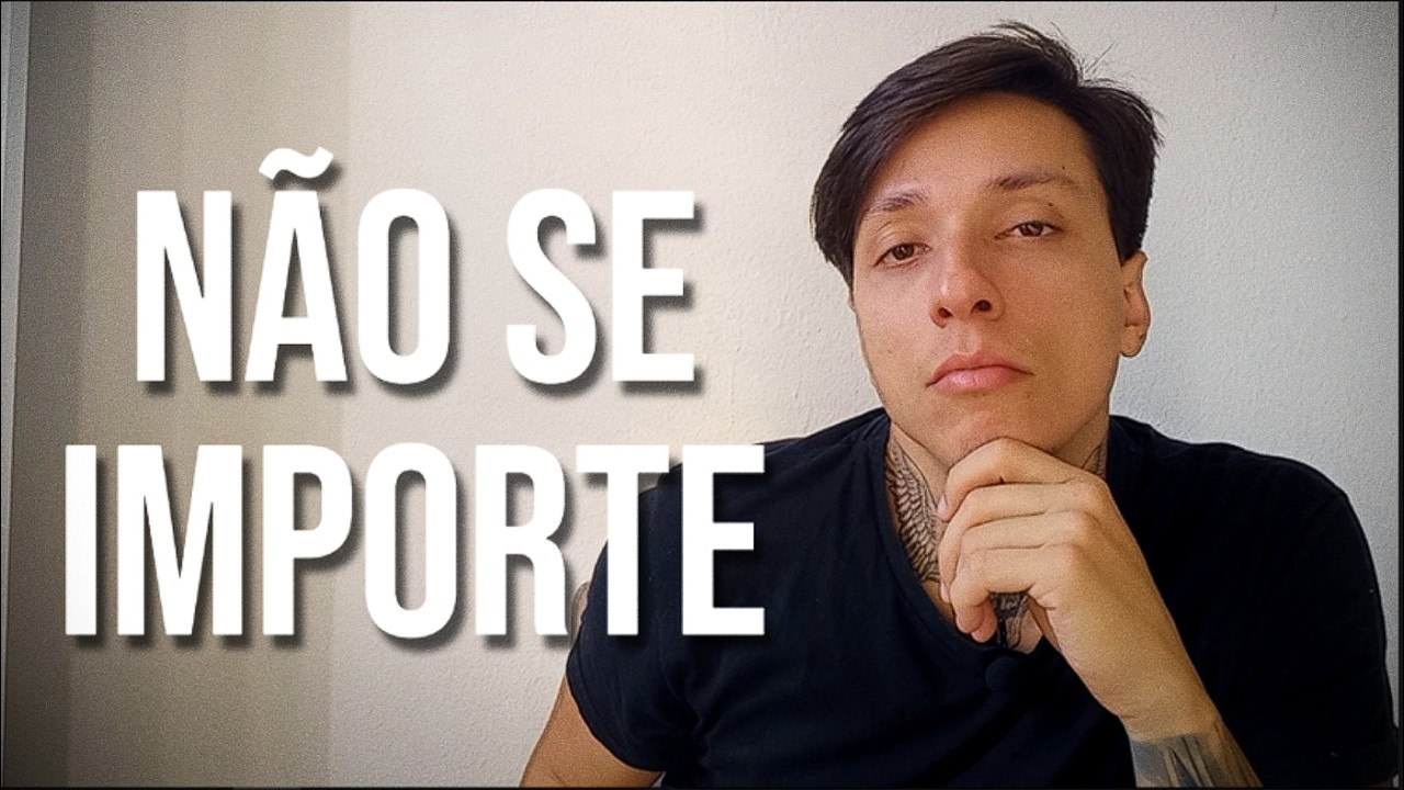 O que os outros pensam de mim é PROBLEMA deles.