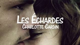 Charlotte Cardin - Les Échardes (Sub. Español)
