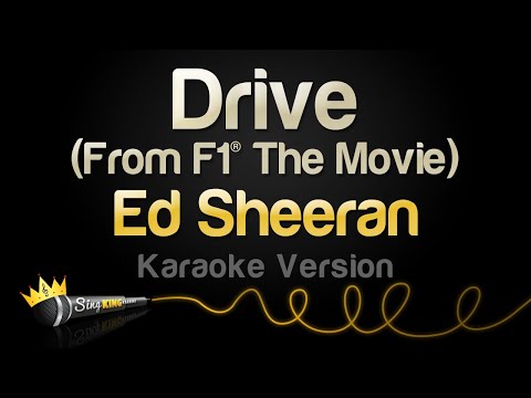 Ed Sheeran - Drive (From F1® The Movie) (Karaoke Version)