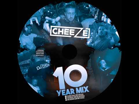 DJ Cheeze #10YearMix