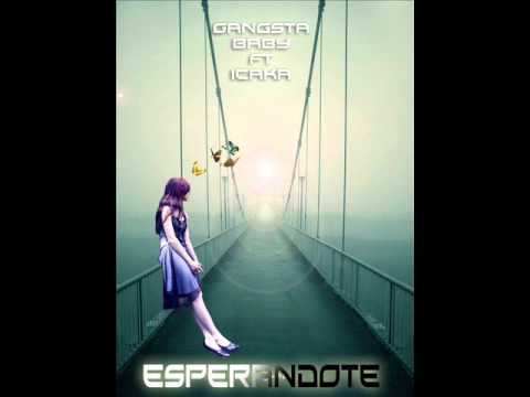 Gangsta baby ft Icaka - Esperandote