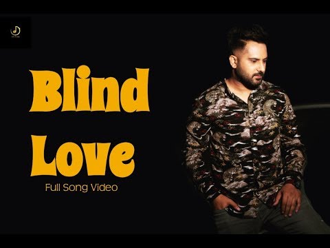 BLIND LOVE (Official Video) AMAR SAJAALPURIA ft. PREET HUNDAL || LATEST PUNJABI SONGS 2018