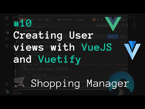 Creating User View with VueJS and Vuetify | Shopping Manager | Real World Project | Stream #10