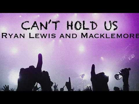 Can't Hold Us - Ryan Lewis and Macklemore [lyrics]