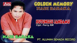 Download lagu NADI BARAKA - KUTUNGGU JANDAMU ( Video Musik ) HD mp3 Download lagu NADI BARAKA - KUTUNGGU JANDAMU ( Video Musik ) HD mp3