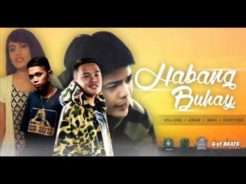 Habang Buhay (Forever Part 2) - Still One , Flickt One , Jkram , Mian (BlazinRoyalty) (Djyaelbeatz)