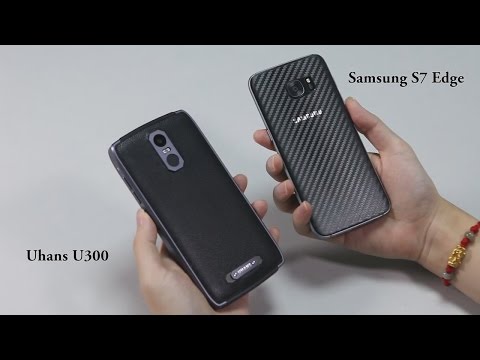 Uhans U300 vs Samsung Galaxy S7 Edge Display comparison