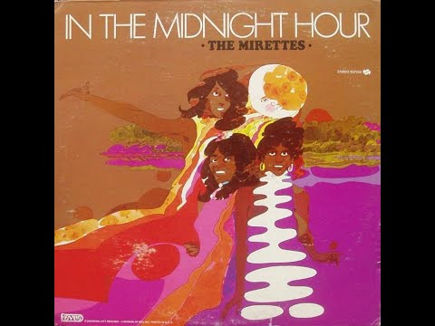 The Mirettes   in the Midnight Hour