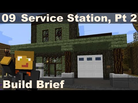 Build Brief 09 - Service Station, Pt 2
