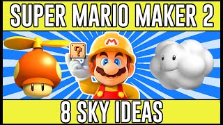 Make Spectacular Sky Courses! - Super Mario Maker 2 Sky Theme Ideas