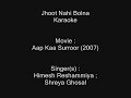 Jhoot Nahi Bolna - Karaoke - Aap Kaa Surroor (2007 ...