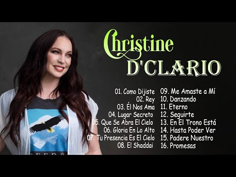 CHRISTINE D'CLARIO MEJORES ÉXITOS - LA MEJOR MUSICA CRISTIANA 2022-2023