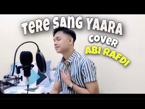 TERE SANG YAARA LYRICS OST RUSTOM COVER BY ABI RAFDI