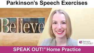 Parkinson’s Speech Exercises: BELIEVE IT OR NOT
