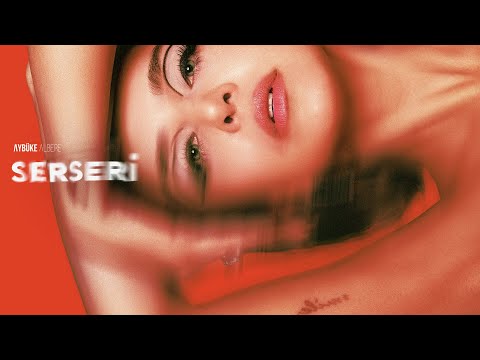 Aybüke Albere - Serseri