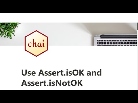 03 - Use Assert.isOK and Assert.isNotOK - Quality Assurance with Chai - freeCodeCamp Tutorial