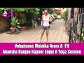 Voluptuous Malaika Arora Fit Akansha Ranjan Kapoor Enjoy A Yoga Session