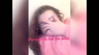 She sounds like the devil