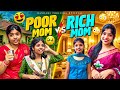Poor Mom Vs Rich Mom 😂😂 #funny #trendingvideo #viralvideo