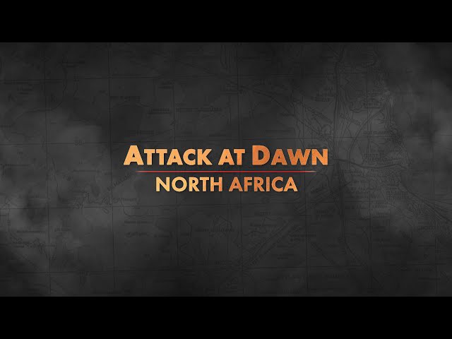 Video - Attack at Dawn: North Africa (PS5)