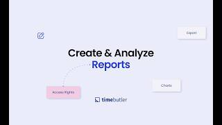 Create & Analyze Reports | Timebutler Tutorial
