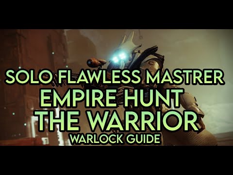 Season of the Lost - Solo Flawless Master Empire Hunt The Warrior (Warlock Guide)