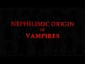 Vampires Are Nephilim