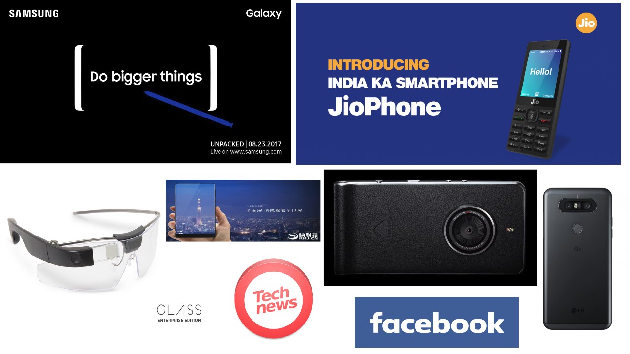 Tech News #5 JioPhone launched, Samsung Note 8 Launch date, LG Q8, Kodak Ektra, iPhone 8, Mi Mix 2