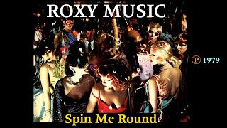 ROXY MUSIC - Spin Me Round