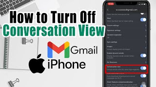 How to Turn Off Conversation View in Gmail on iPhone