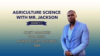 Cost Analysis for CSEC Agriculture Science SBA