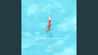 Stop Us (Filatov &amp; Karas Remix)