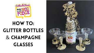 How to Glitter Bottles and Champagne Glasses with Mod Podge
