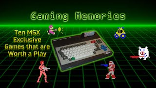 Gaming Memories: Ten MSX Exclusive Games that are worth a play